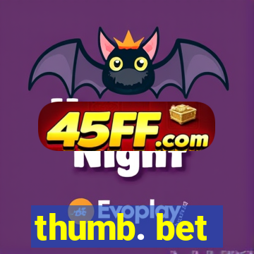 thumb. bet